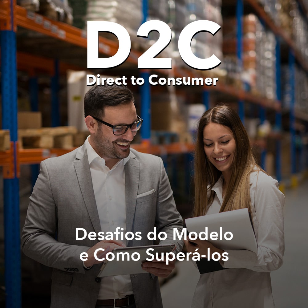 Direct to Consumer (DTC): Benefícios e Desafios no Ecommerce